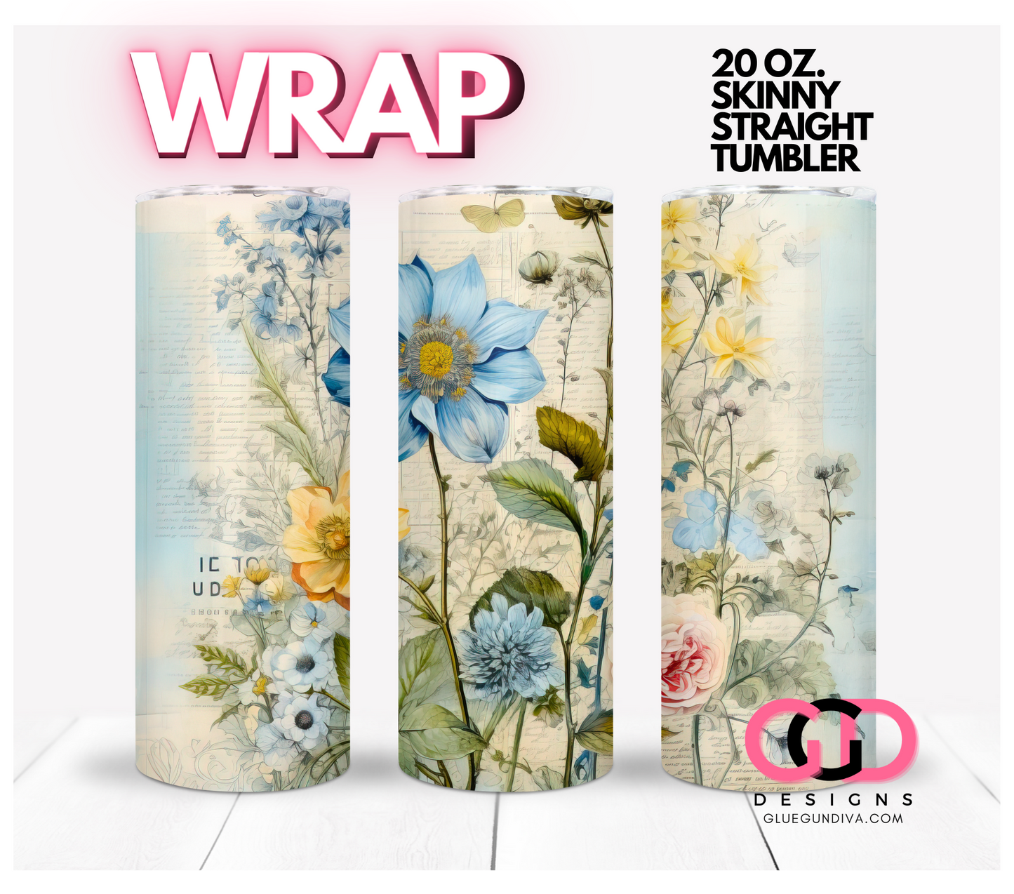 Vintage Wild Flowers -   Digital tumbler wrap for 20 oz skinny straight tumbler