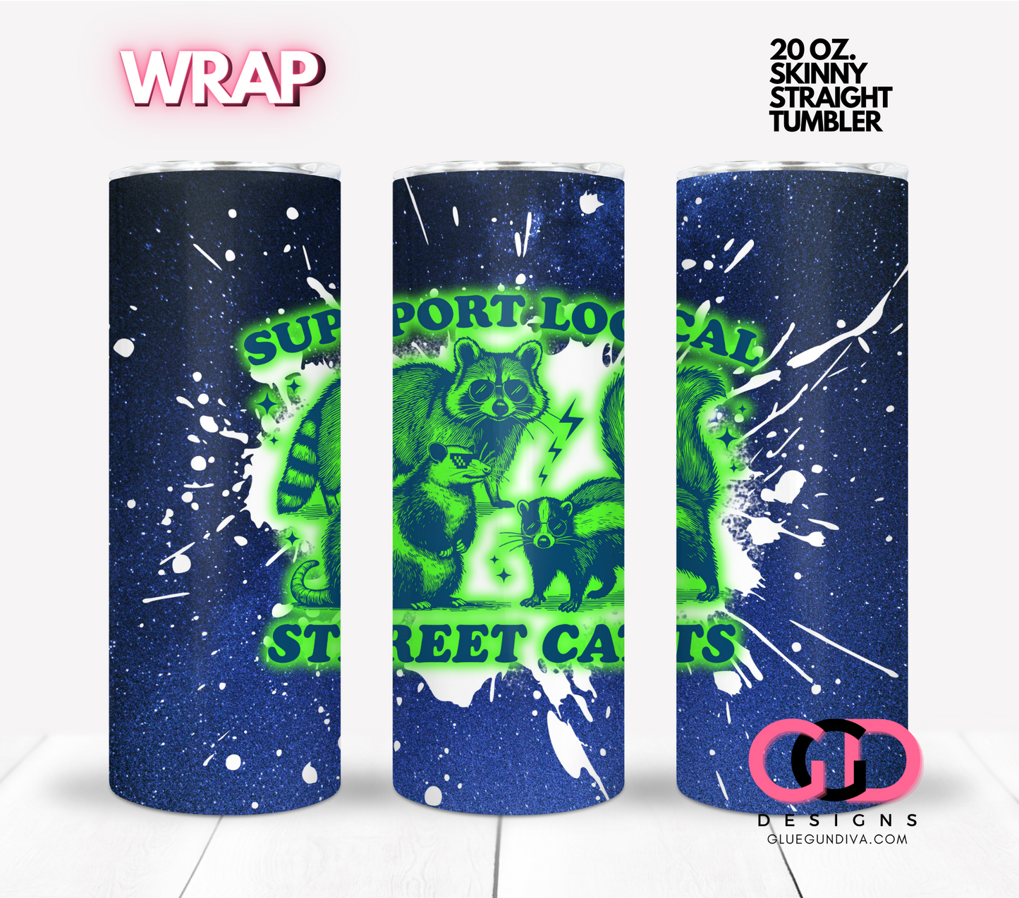 Support Street Cats -  Digital tumbler wrap for 20 oz skinny straight tumbler