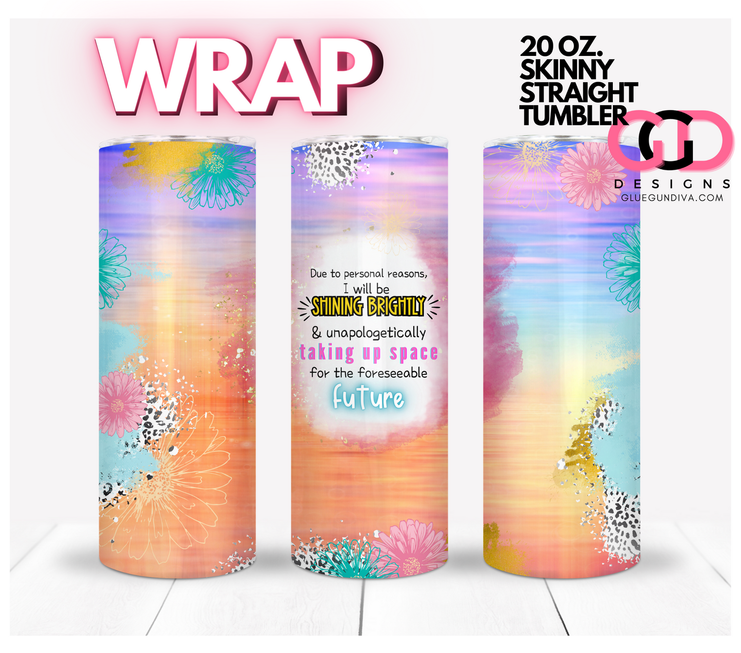 Shining Brightly-   Digital tumbler wrap for 20 oz skinny straight tumbler