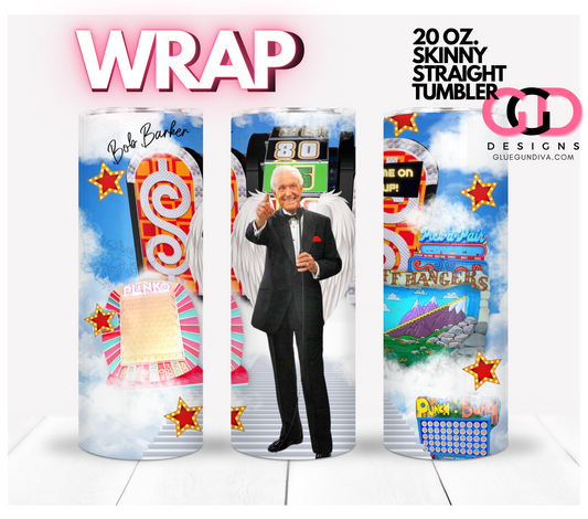 Bob Barker  Come On Up -   Digital tumbler wrap for 20 oz skinny straight tumbler