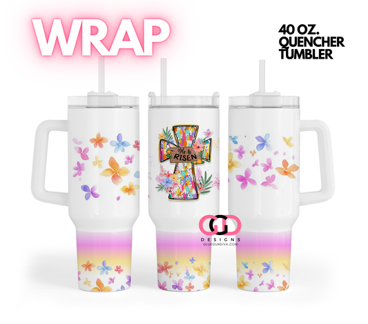 He is Risen -   Digital tumbler wrap for 40 oz tumbler