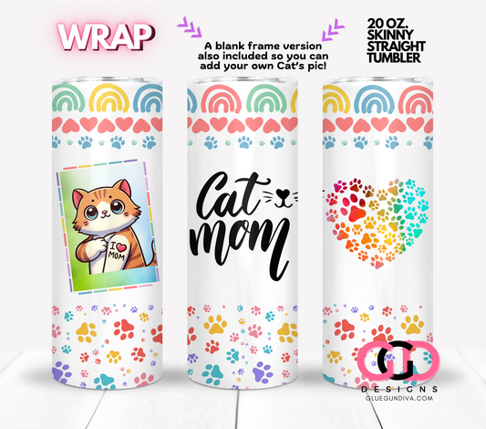 Cat Mom free blank frame version-  Digital tumbler wrap for 20 oz skinny straight tumbler