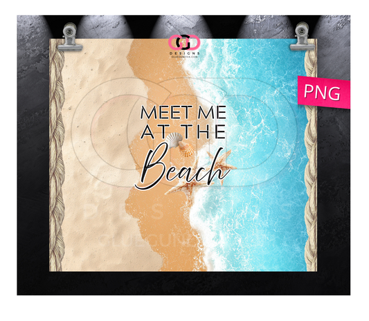 Meet Me At The Beach -  Digital tumbler wrap for 20 oz skinny straight tumbler