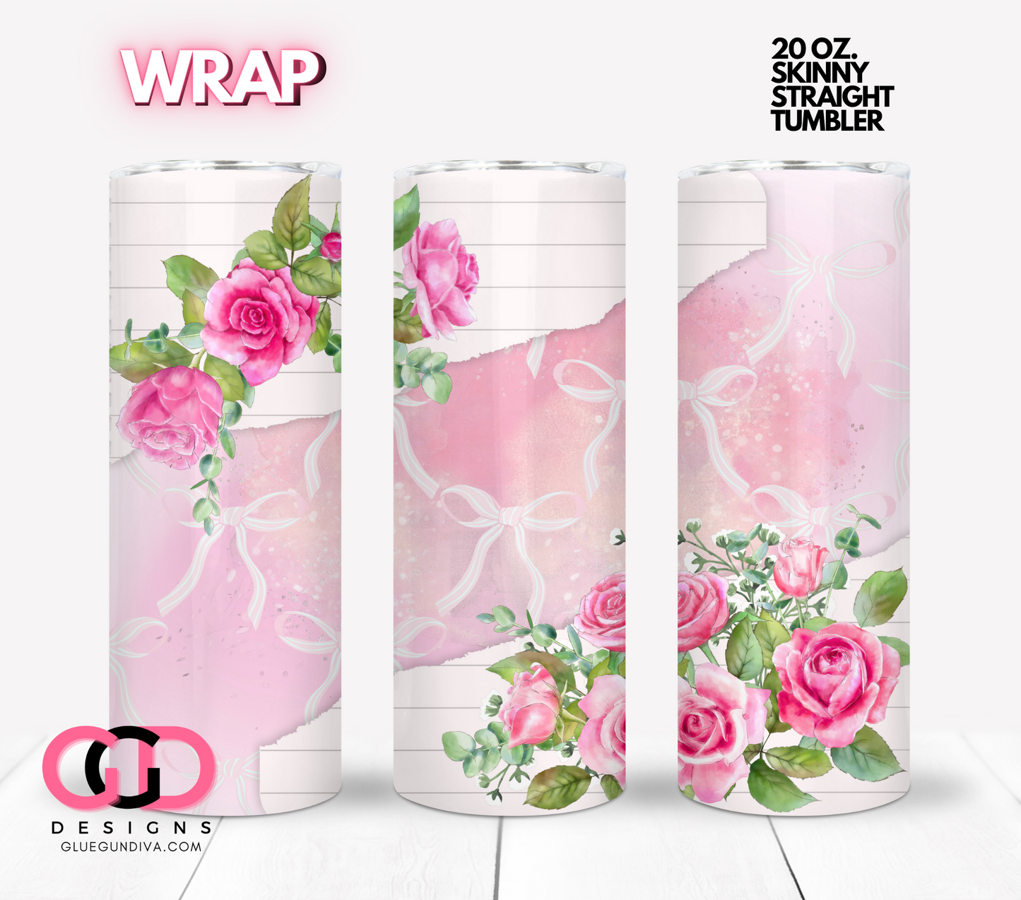 Roses and Bows-  Digital tumbler wrap for 20 oz skinny straight tumbler