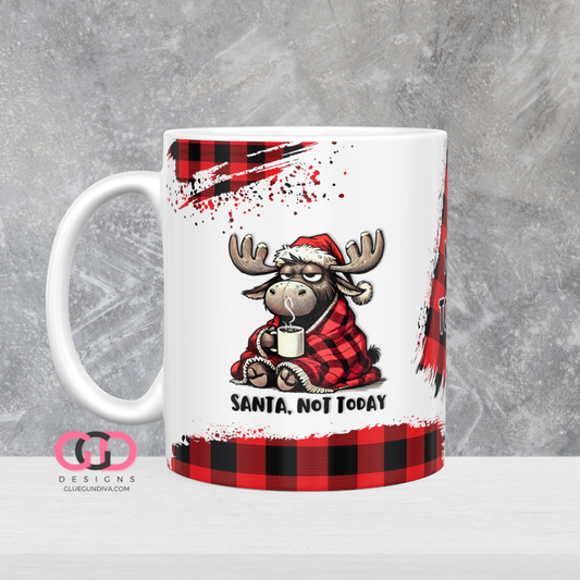Santa Not Today - Digital mug wrap for 11 and 15 oz