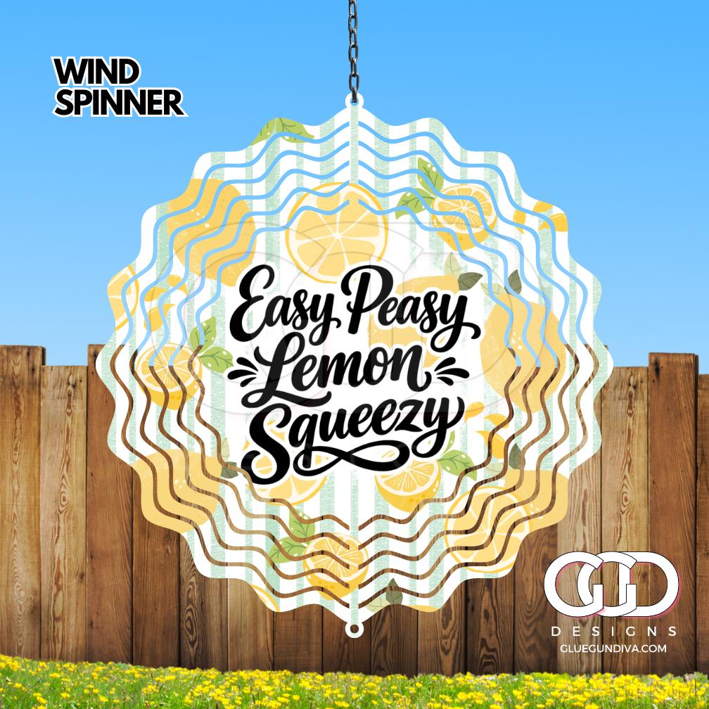 Easy Peasy Lemon Squeezy -   Digital image for an 8 Inch Wind Spinner