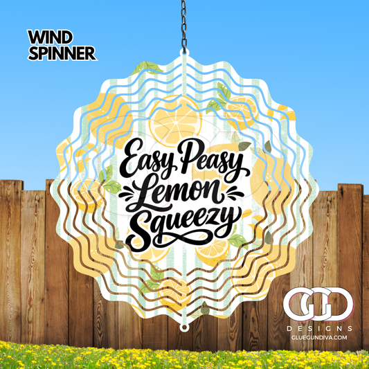 Easy Peasy Lemon Squeezy -   Digital image for an 8 Inch Wind Spinner
