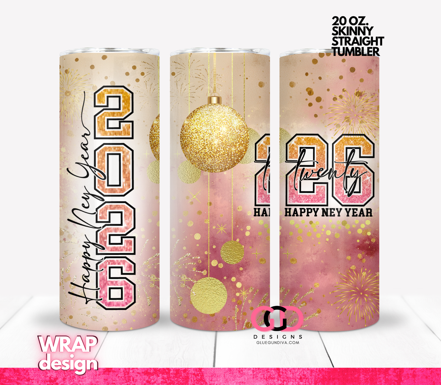 New Year Gold and Pink 2026 -   Digital tumbler wrap for 20 oz skinny straight tumbler