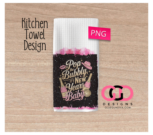 Pop The Bubbly New Years -  Design for Kitchen Towel