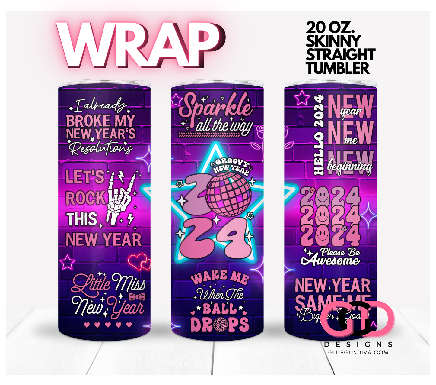 Neon New Year 2024 -   Digital tumbler wrap for 20 oz skinny straight tumbler