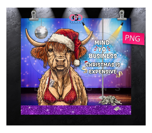 Christmas is expensive -  Digital tumbler wrap for 20 oz skinny straight tumbler