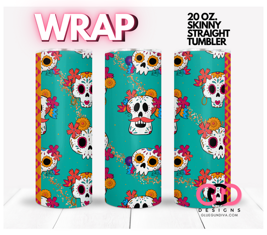 Dia de los muertos teal -  Digital tumbler wrap for 20 oz skinny straight tumbler