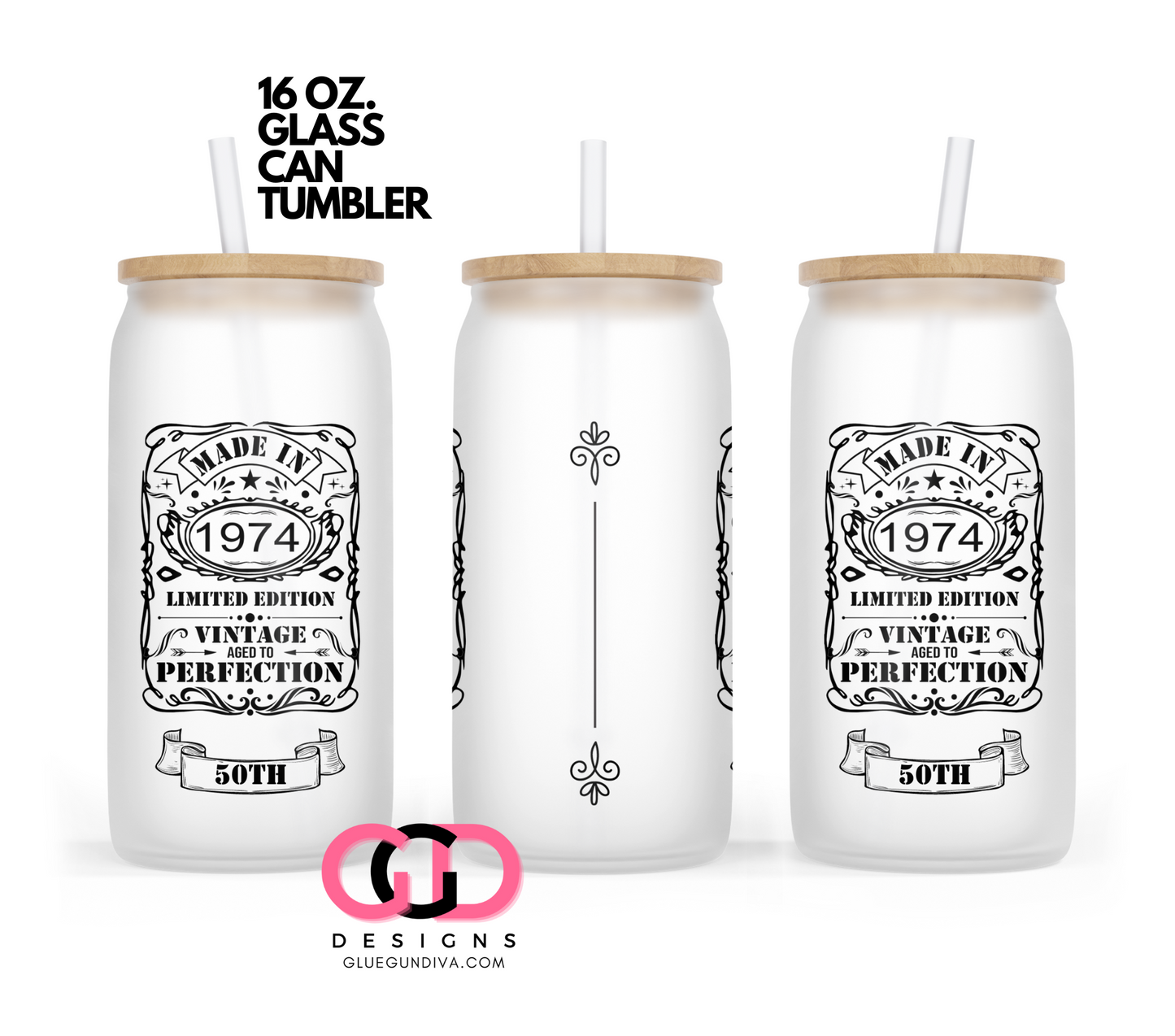 Made in 1974 50th-   Digital wrap for 16 oz glass can