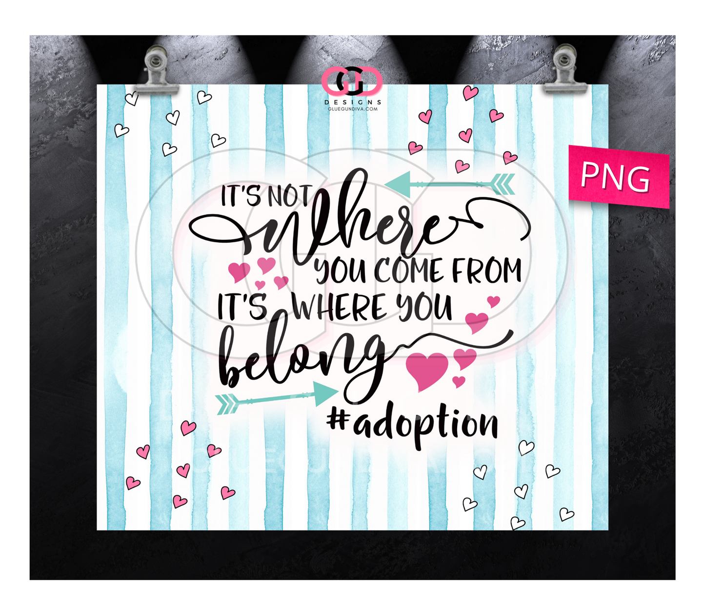 It's where you Belong Adoption -   Digital tumbler wrap for 20 oz skinny straight tumbler
