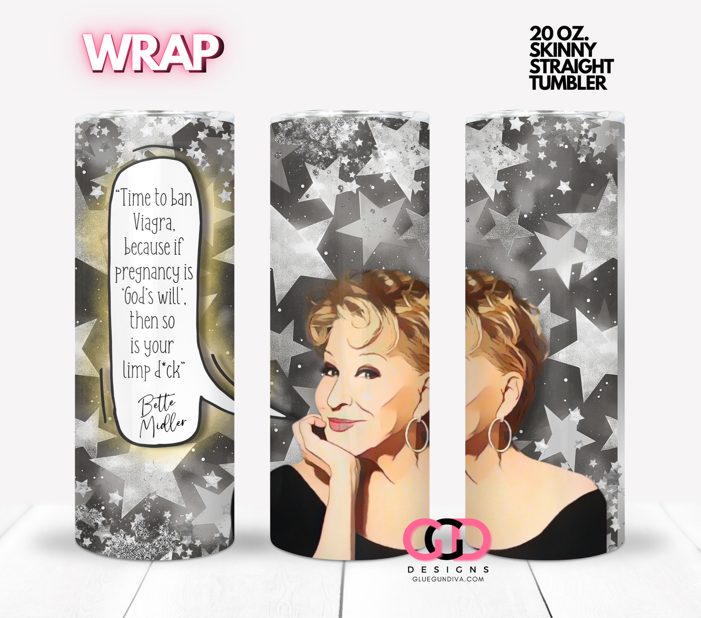 Bette Says -  Digital tumbler wrap for 20 oz skinny straight tumbler