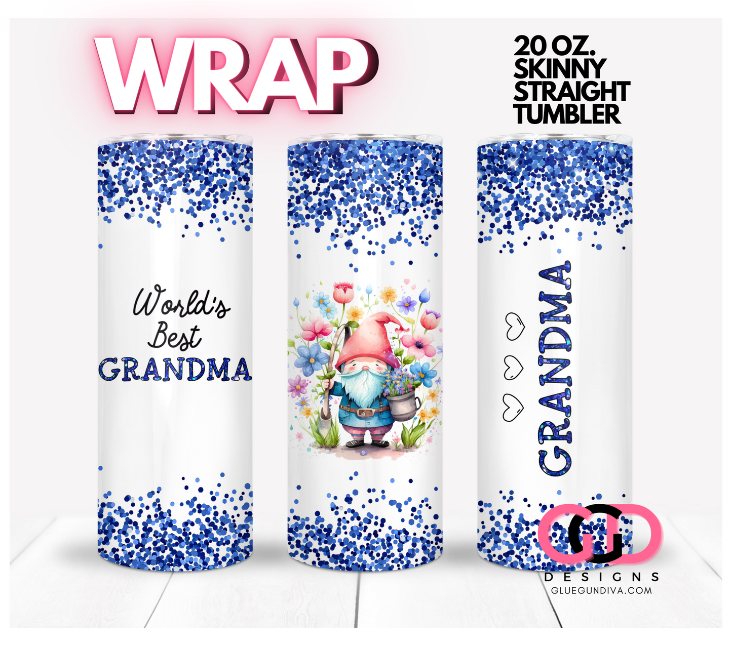 World's Best Grandma in Blue -   Digital tumbler wrap for 20 oz skinny straight tumbler