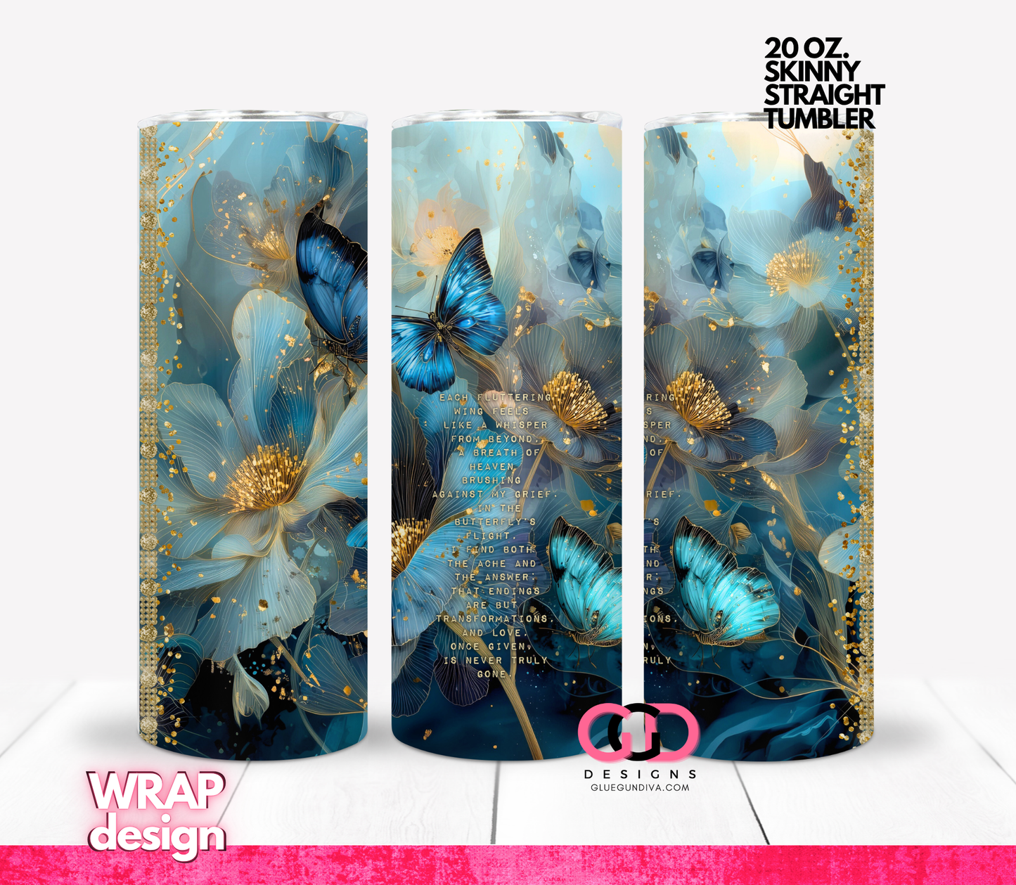 Grief and Butterflies -  Digital tumbler wrap for 20 oz skinny straight tumbler