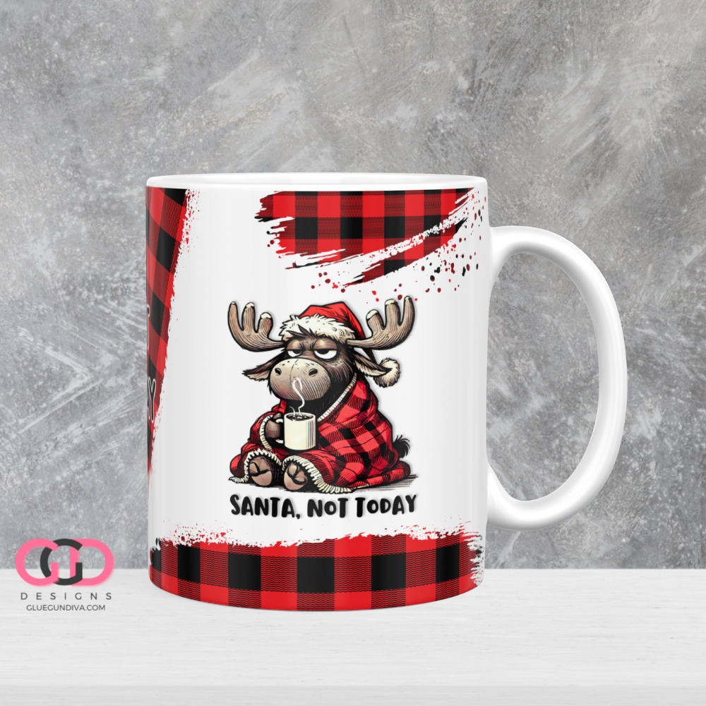 Santa Not Today - Digital mug wrap for 11 and 15 oz