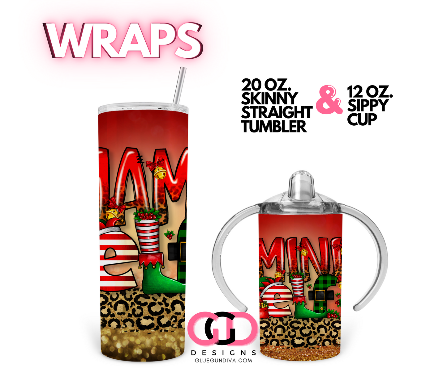 Mama Elf & Mini Elf- Set of 2 Digital tumbler wraps for 20 oz skinny straight and Kid's 12 oz Sippy Cup