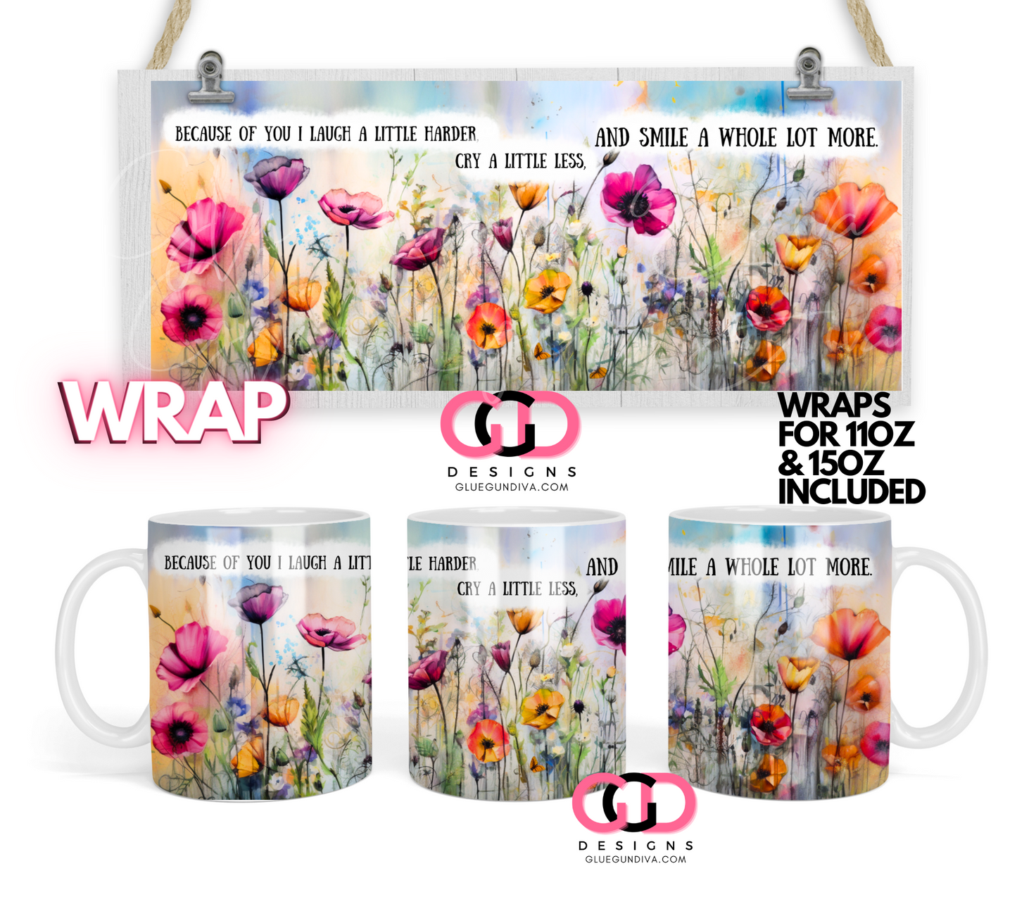 Because of you - Digital mug wrap for 11 and 15 oz