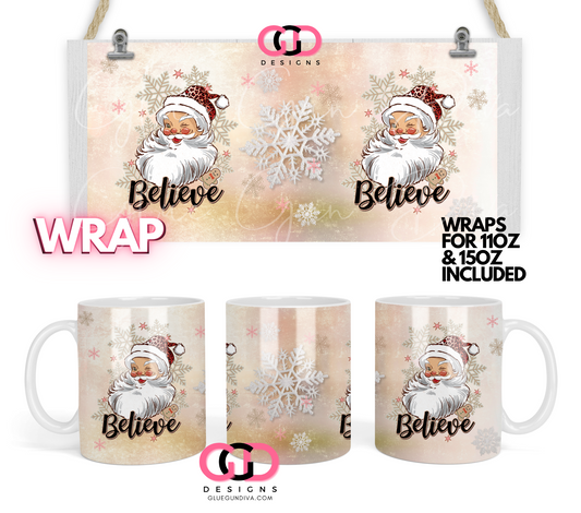 Believe Santa - Digital mug wrap for 11 and 15 oz