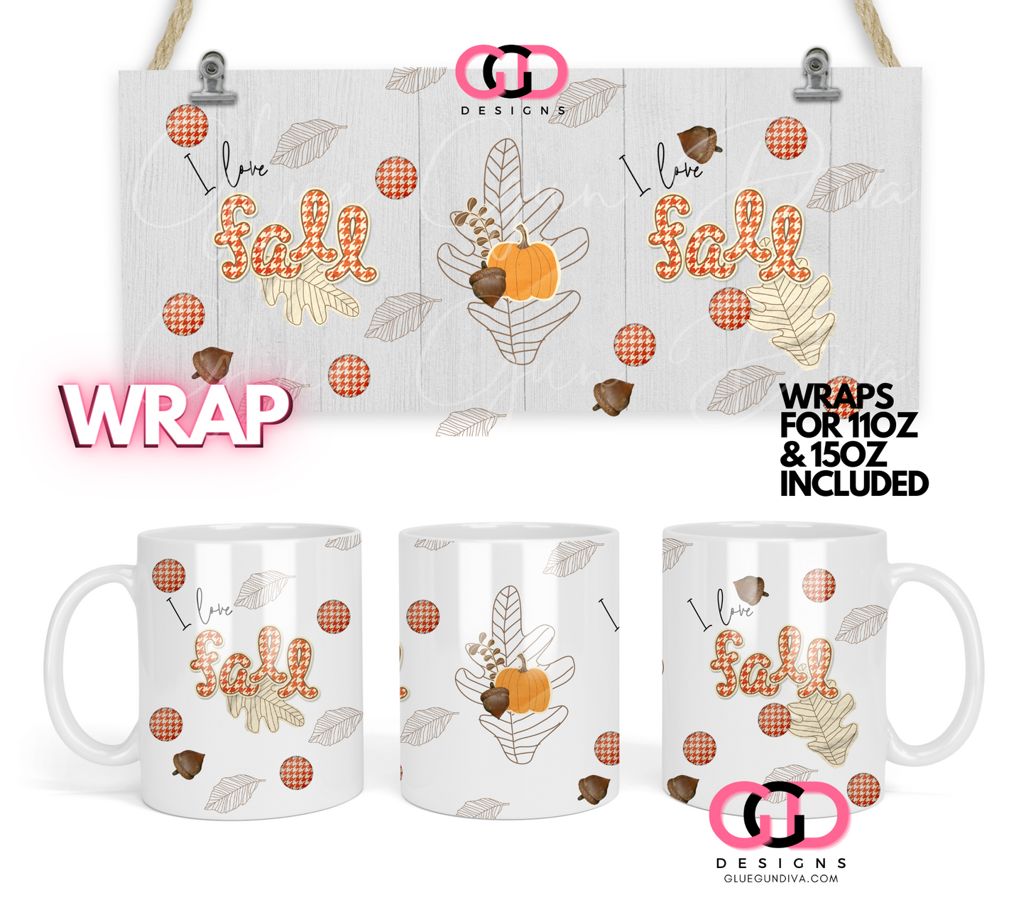 I Love Fall - Digital mug wrap for 11 and 15 oz