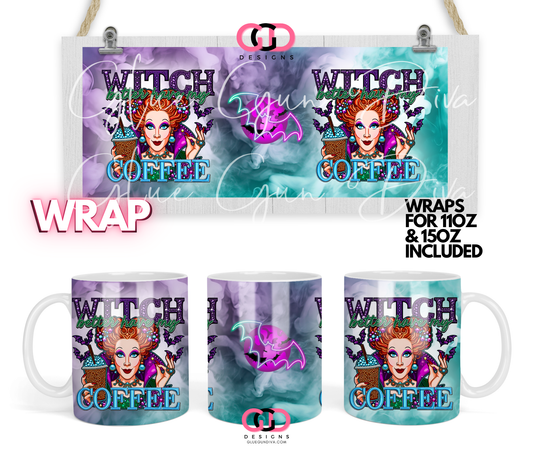 Witch Better Have my Coffee - Digital mug wrap for 11 and 15 oz