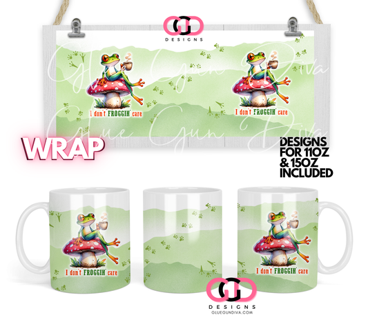 I Don't Froggin Care - Digital mug wrap for 11 and 15 oz