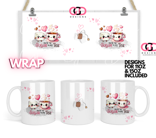 Sugar to my Tea - Digital mug wrap for 11 and 15 oz