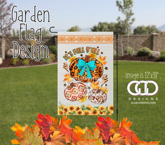 It's Fall Y'all -  Garden Flag Designs