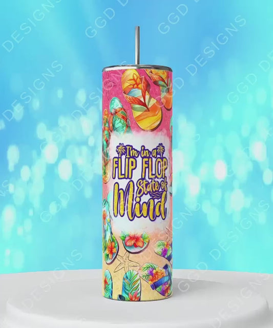 Flip Flop State of Mind -   Digital tumbler wrap for 20 oz skinny straight tumbler