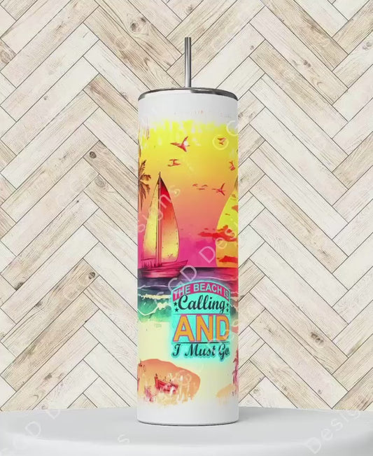 The Beach is Calling-   Digital tumbler wrap for 20 oz skinny straight tumbler