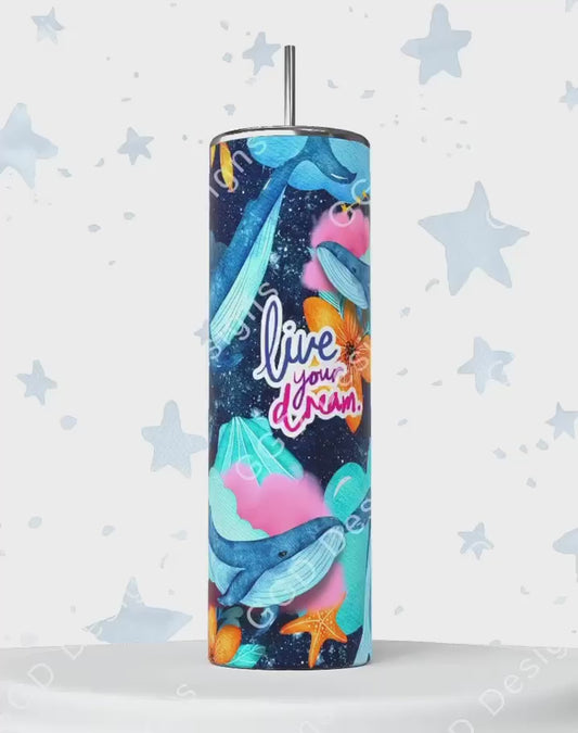 Live Your Dream -   Digital tumbler wrap for 20 oz skinny straight tumbler