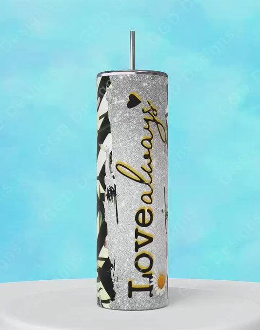 Love Always Daisies- Digital tumbler wrap for 20 oz skinny straight tumbler