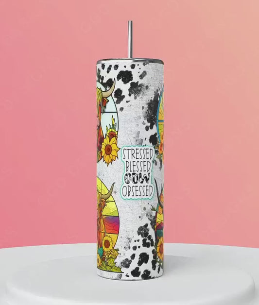 Stressed Blessed Cow Obsessed -   Digital tumbler wrap for 20 oz skinny straight tumbler