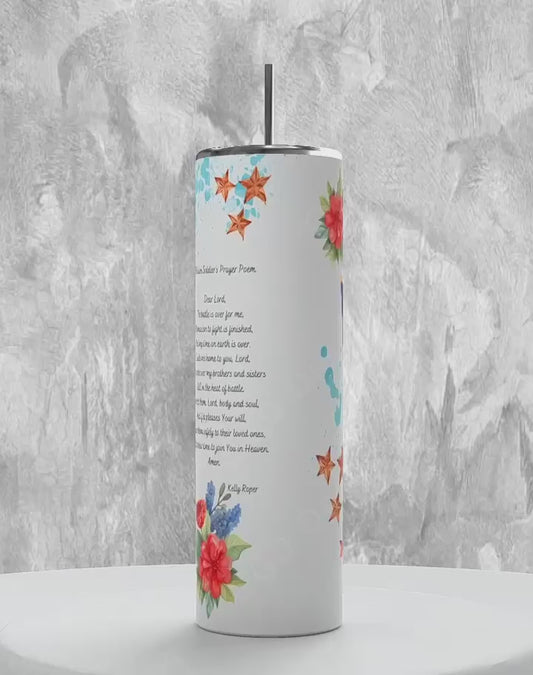 A Fallen Soldier's Prayer-   Digital tumbler wrap for 20 oz skinny straight tumbler