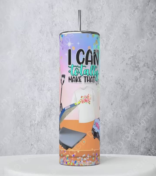 I can totally make that-   Digital tumbler wrap for 20 oz skinny straight tumbler