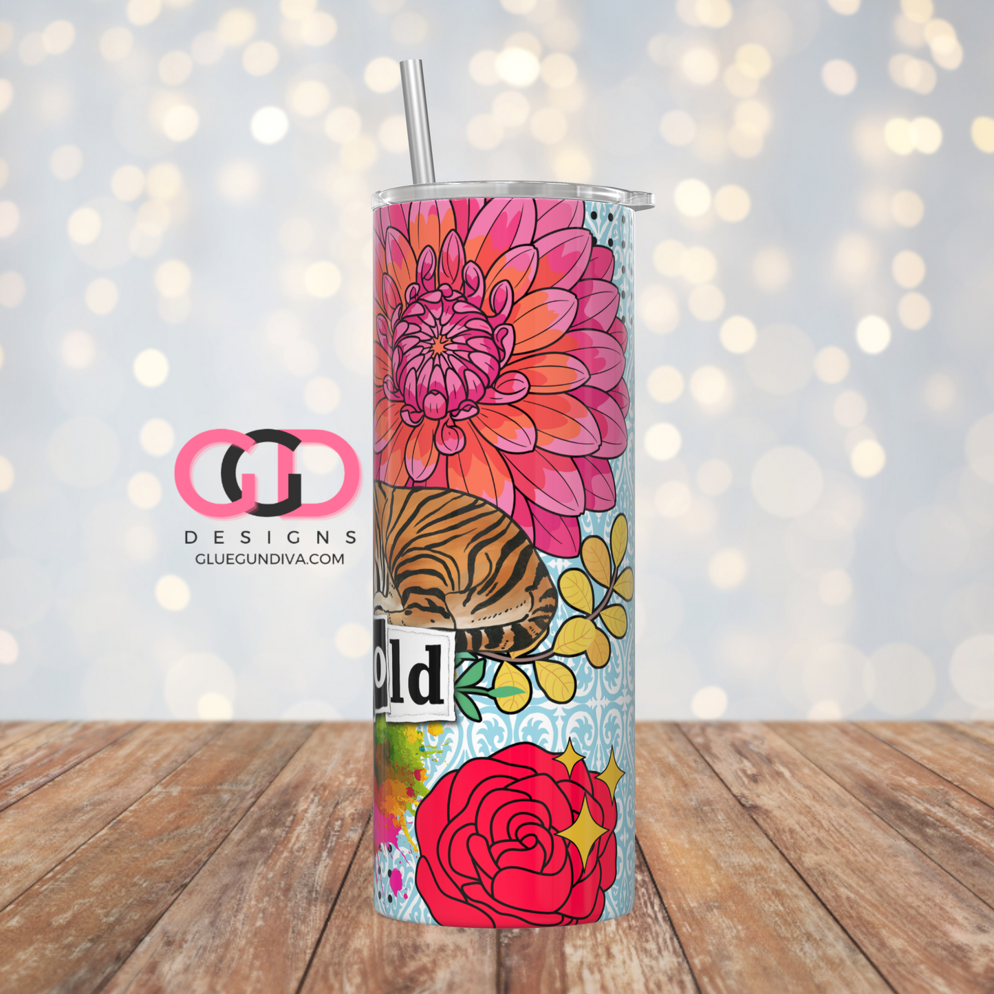Be Bold - Digital tumbler wrap for 20 oz skinny straight tumbler