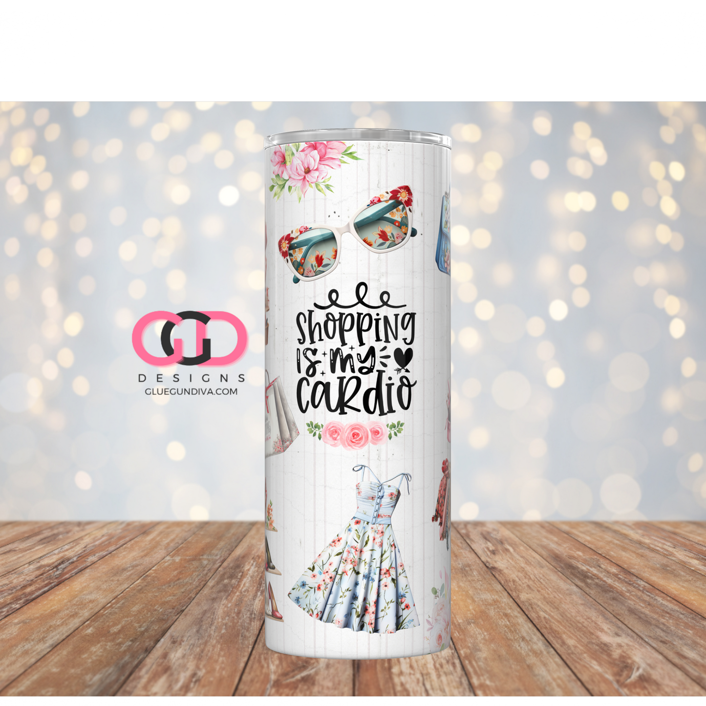Shopping is my cardio Shabby Chic-  Digital tumbler wrap for 20 oz skinny straight tumbler