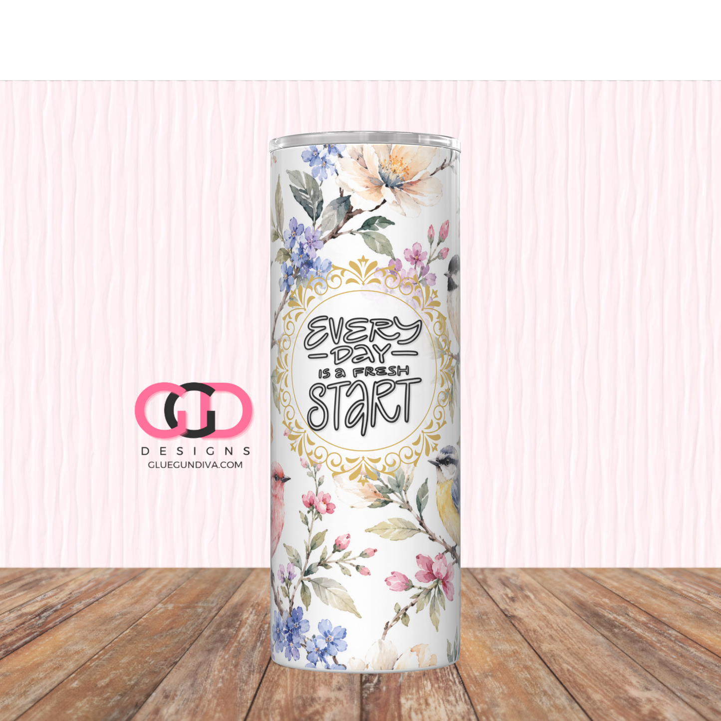 Everyday is a Fresh Start - Digital tumbler wrap for 20 oz skinny straight tumbler