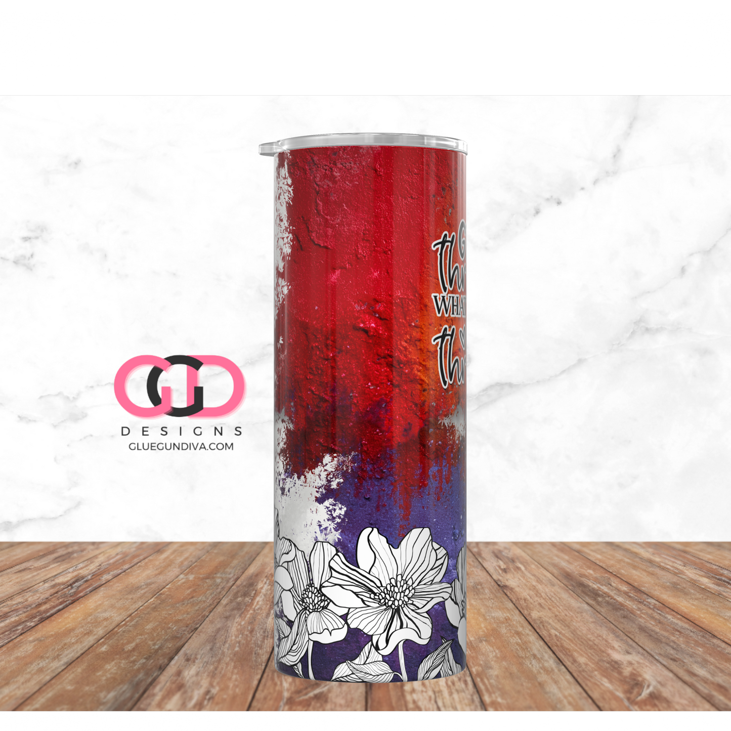 Grow Through What You Go Through Colors -   Digital tumbler wrap for 20 oz skinny straight tumbler