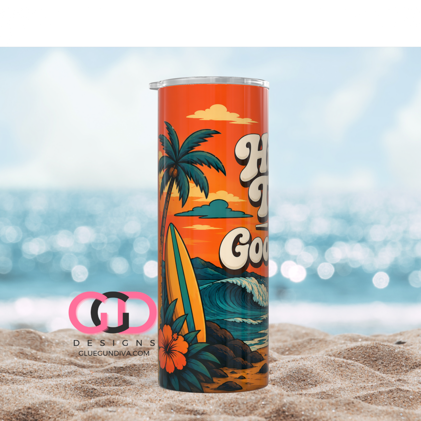 High Tides and Good Vibes -  Digital tumbler wrap for 20 oz skinny straight tumbler