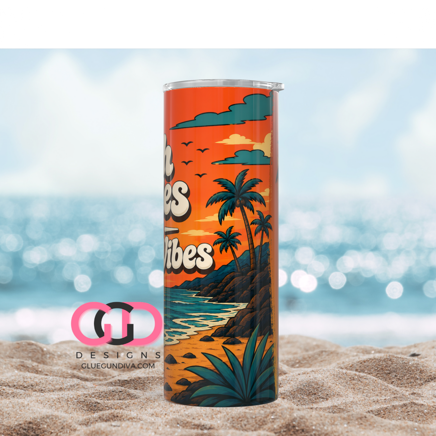 High Tides and Good Vibes -  Digital tumbler wrap for 20 oz skinny straight tumbler