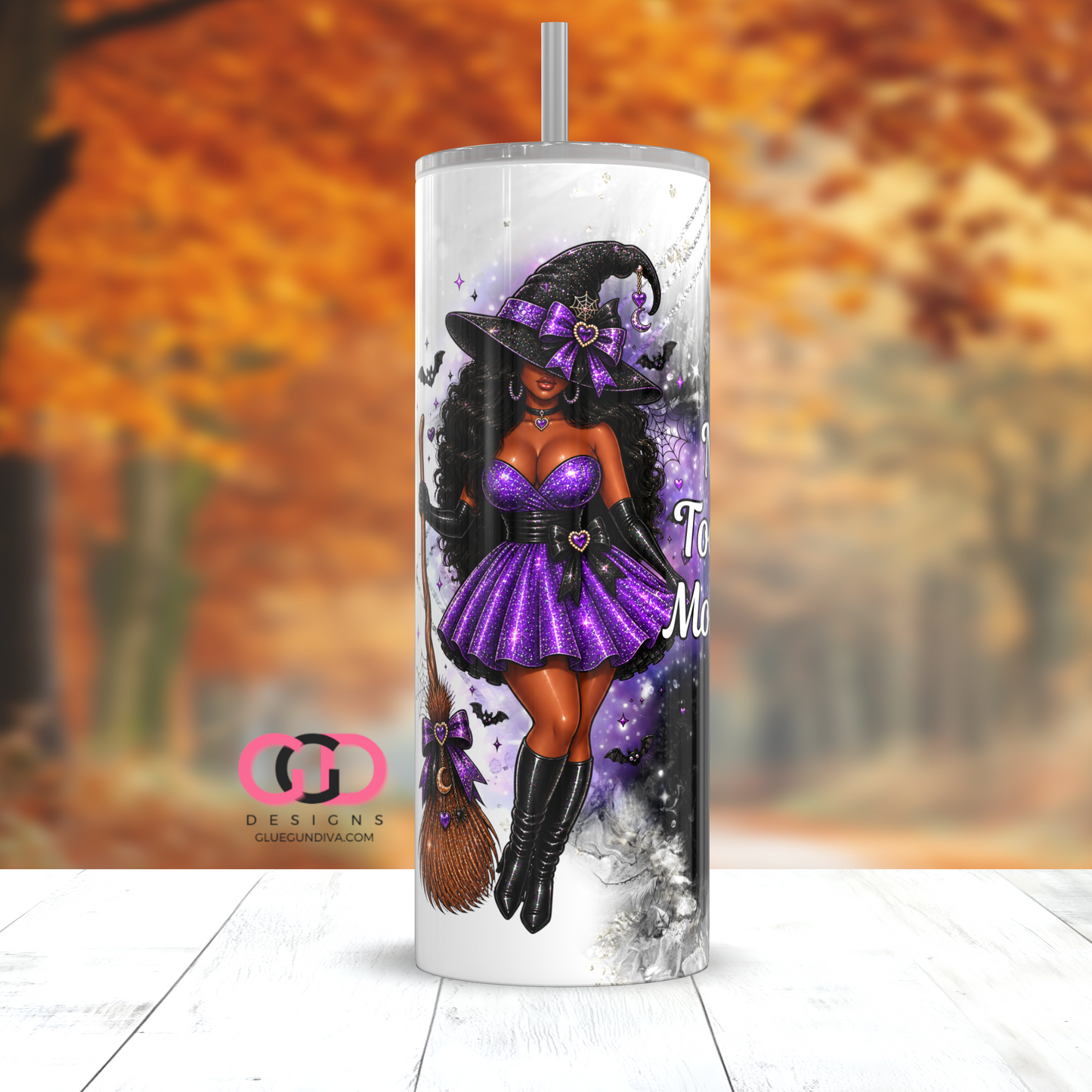 Not Today Mortals Black Hair -  Digital tumbler wrap for 20 oz skinny straight tumbler