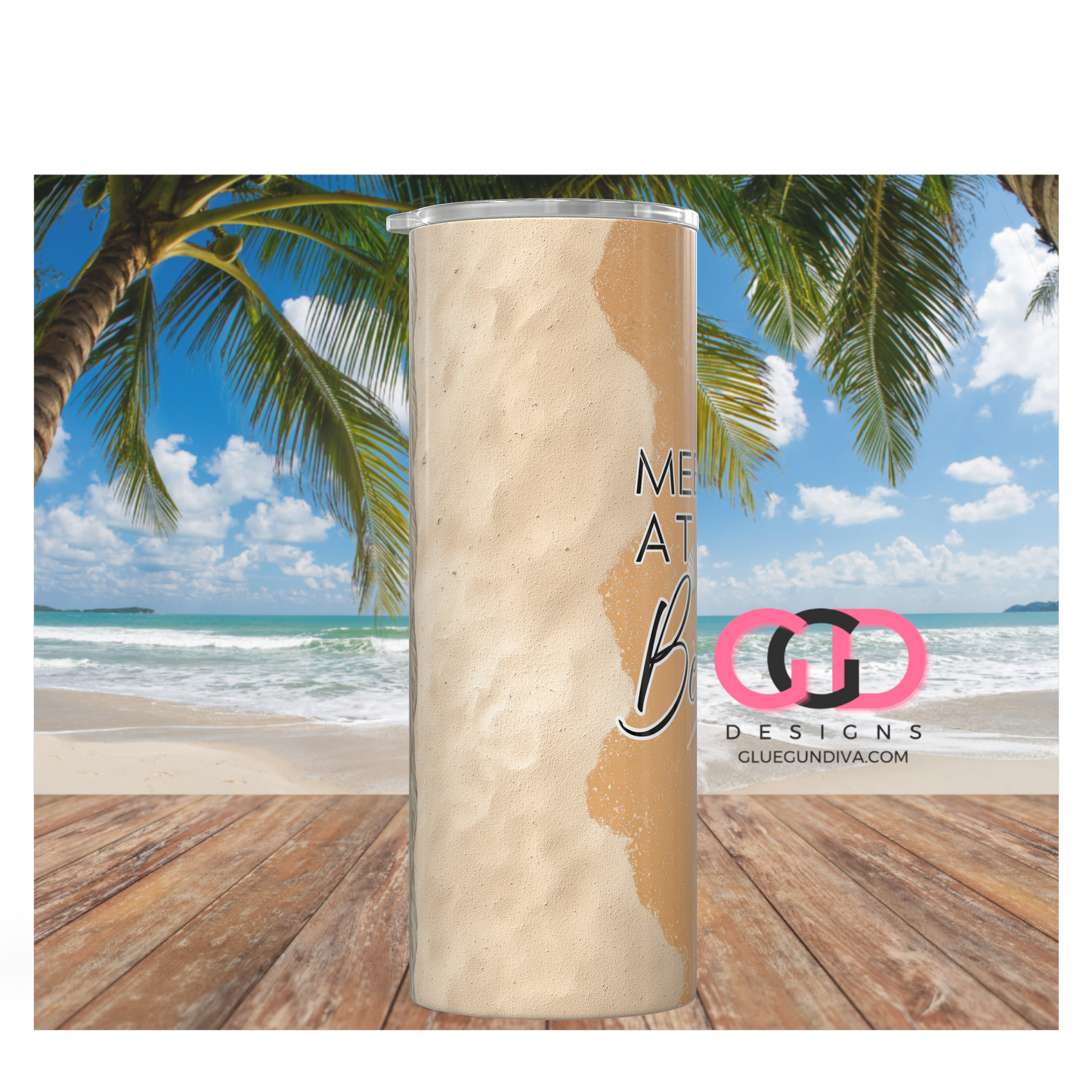 Meet Me At The Beach -  Digital tumbler wrap for 20 oz skinny straight tumbler