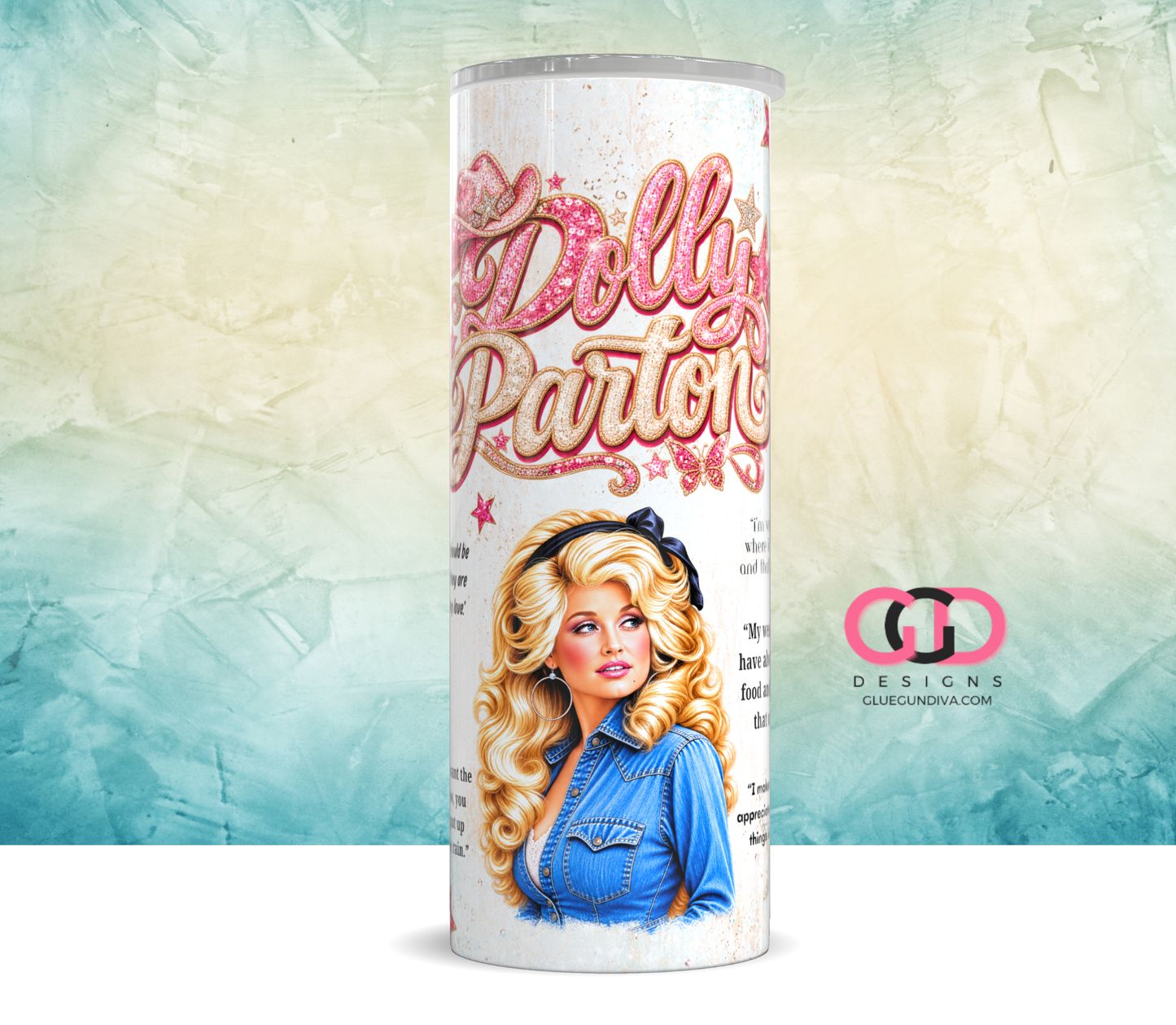 Dolly Parton Quotes-   Digital tumbler wrap for 20 oz skinny straight tumbler
