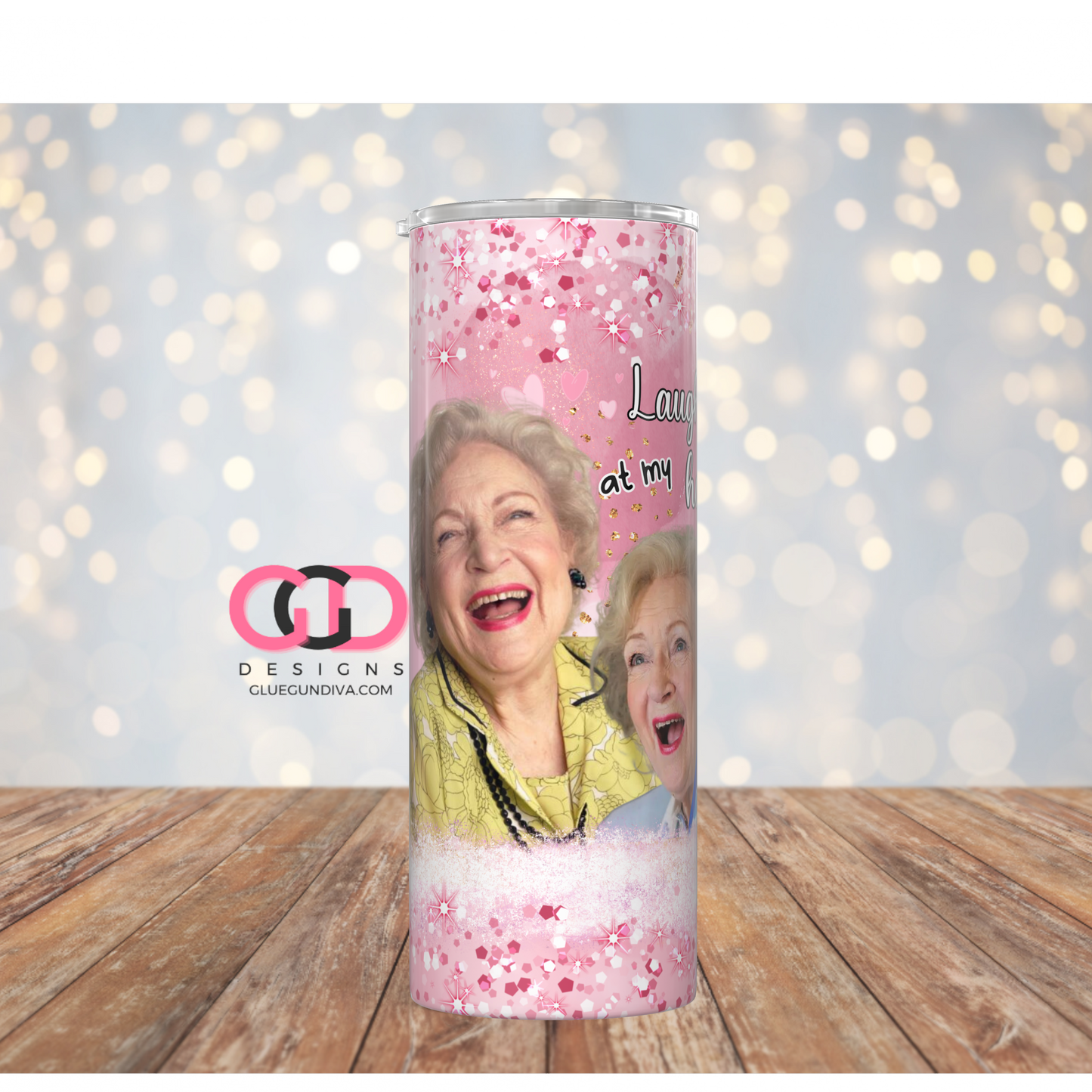 Betty White Laughing at my haters-   Digital tumbler wrap for 20 oz skinny straight tumbler