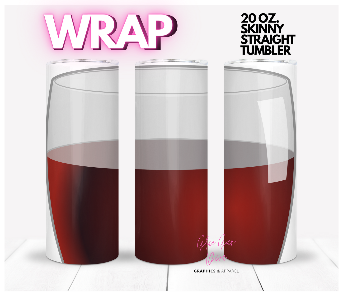 Large Wine Glass - Digital tumbler wrap for 20 oz skinny straight tumbler