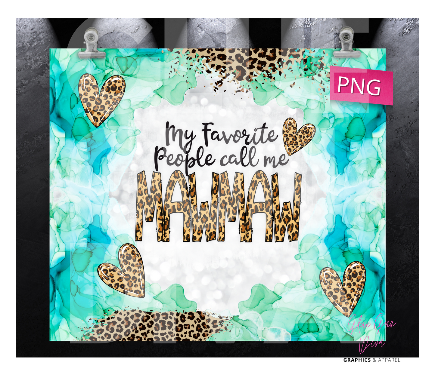 My Favorite People Mawmaw- Digital tumbler wrap for 20 oz skinny straight tumbler