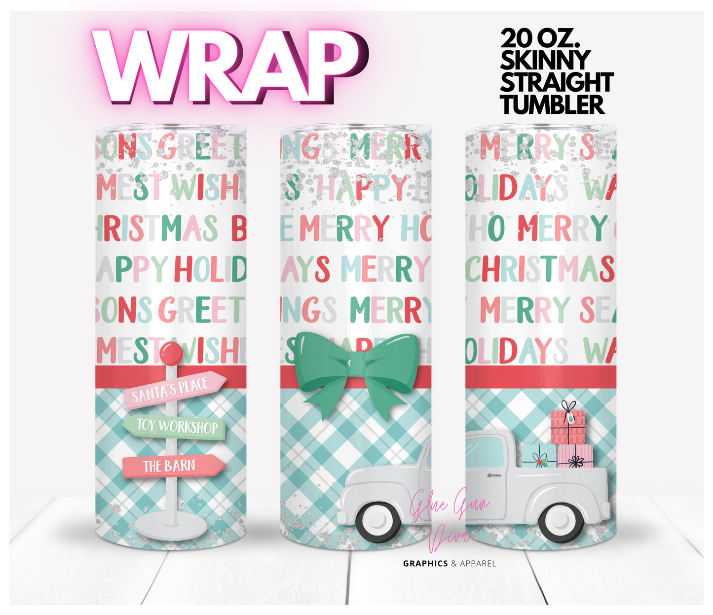 A Truckload of Greetings- Digital tumbler wrap for 20 oz skinny straight tumbler